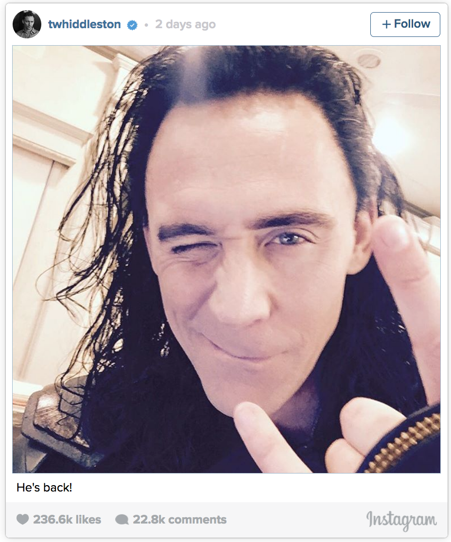 Tom Hiddleston joined Instagram this week and his first post within an hour got over 100k likes. Within 1 day he gained over 700k followers.