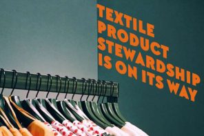 Have Your Say on Textile Product Stewardship